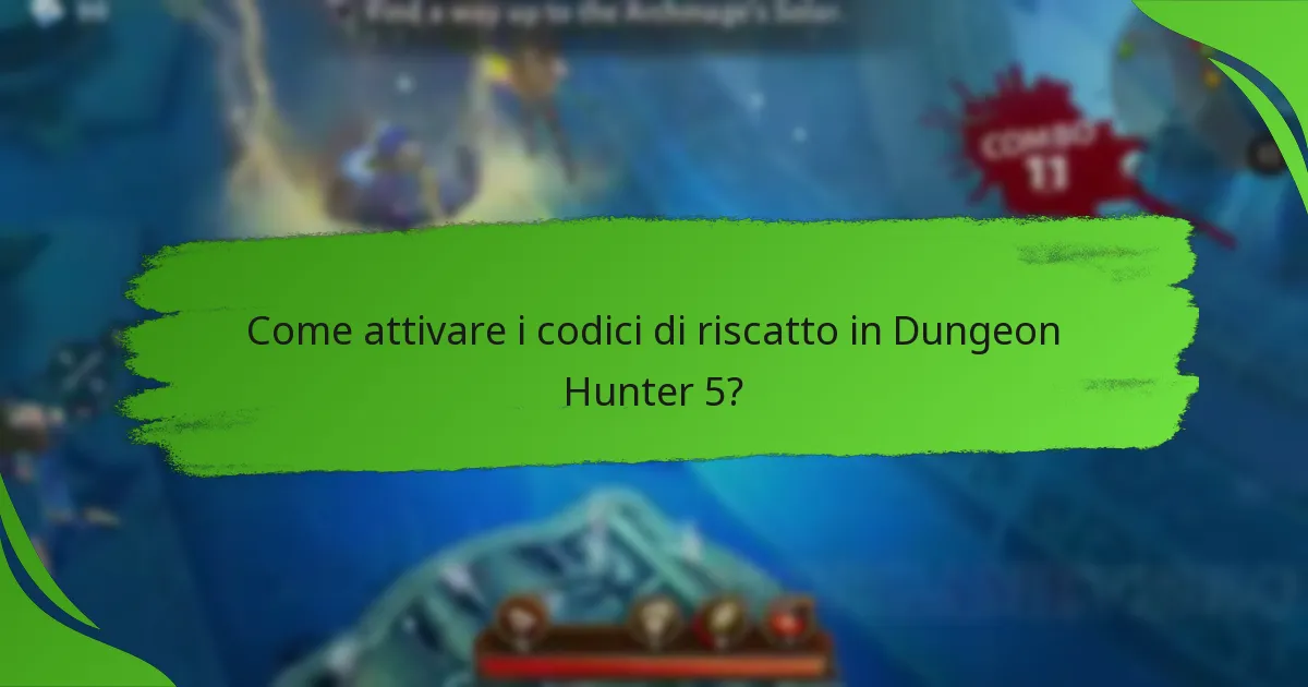 Come attivare i codici di riscatto in Dungeon Hunter 5?