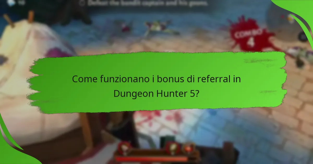 Come funzionano i bonus di referral in Dungeon Hunter 5?
