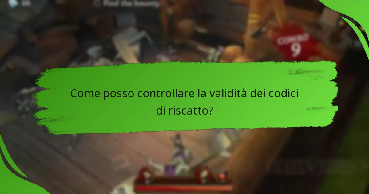 Come posso controllare la validità dei codici di riscatto?
