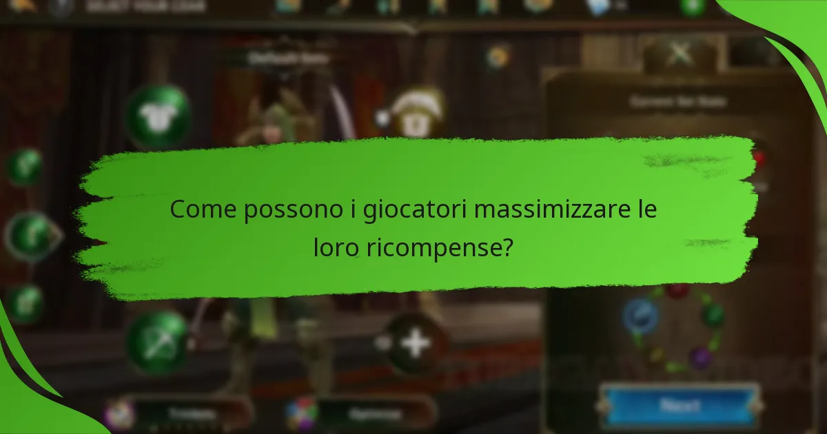 Come possono i giocatori massimizzare le loro ricompense?