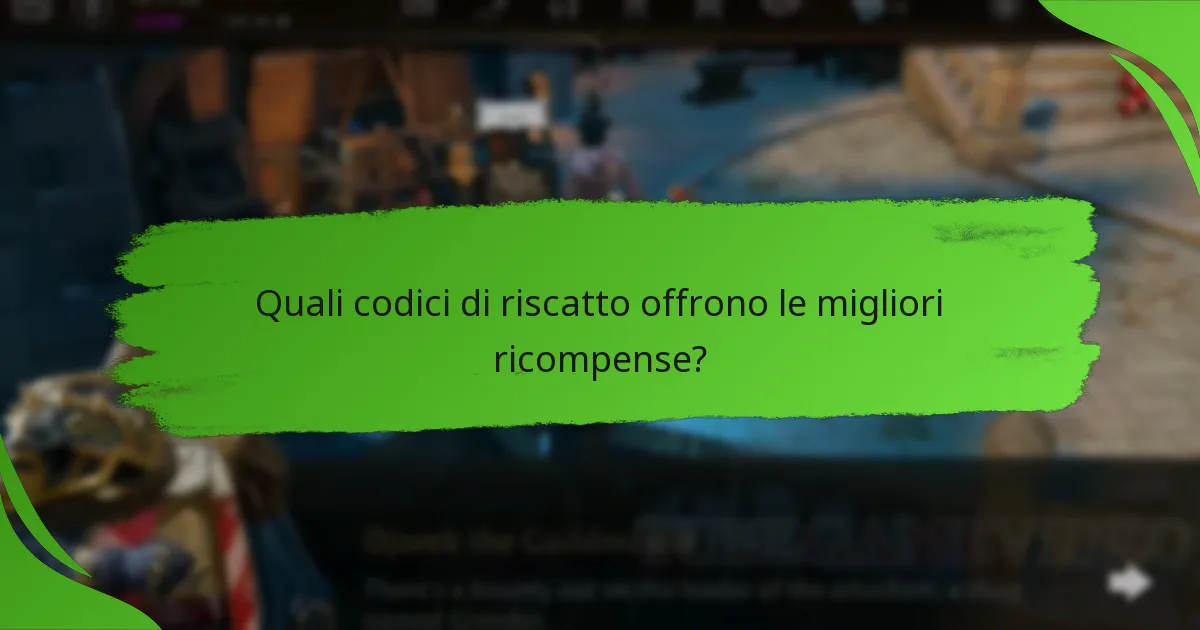 Quali codici di riscatto offrono le migliori ricompense?