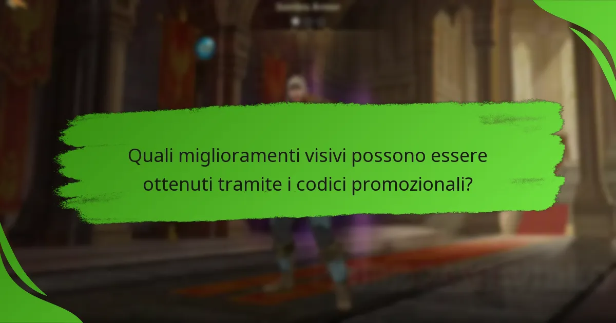 Quali miglioramenti visivi possono essere ottenuti tramite i codici promozionali?