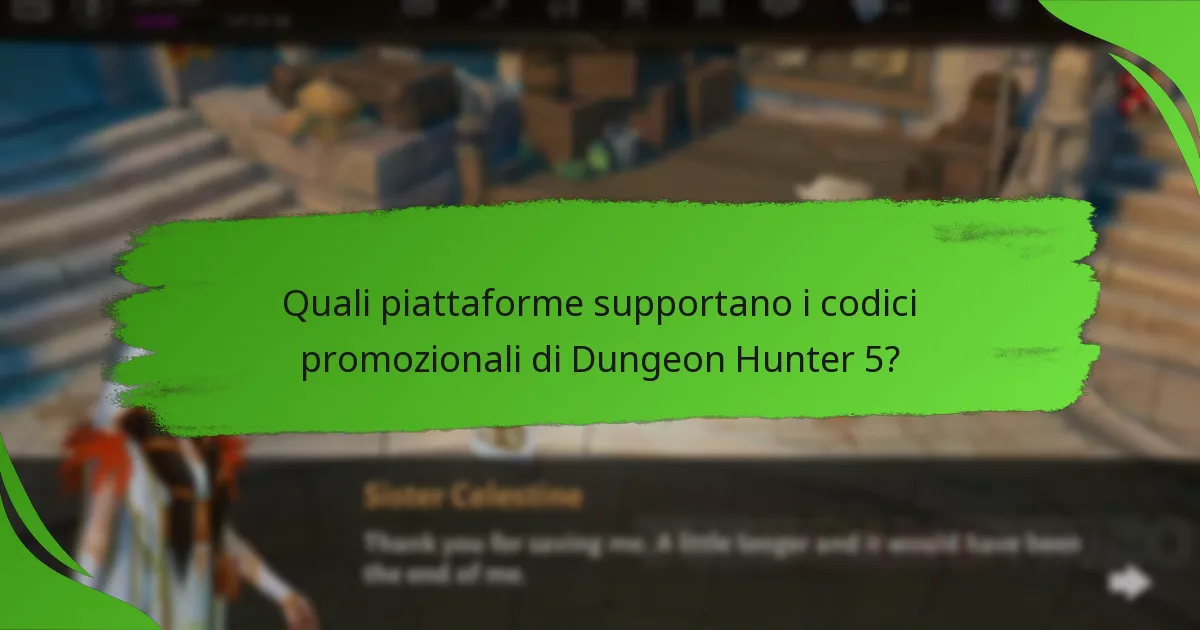 Quali piattaforme supportano i codici promozionali di Dungeon Hunter 5?