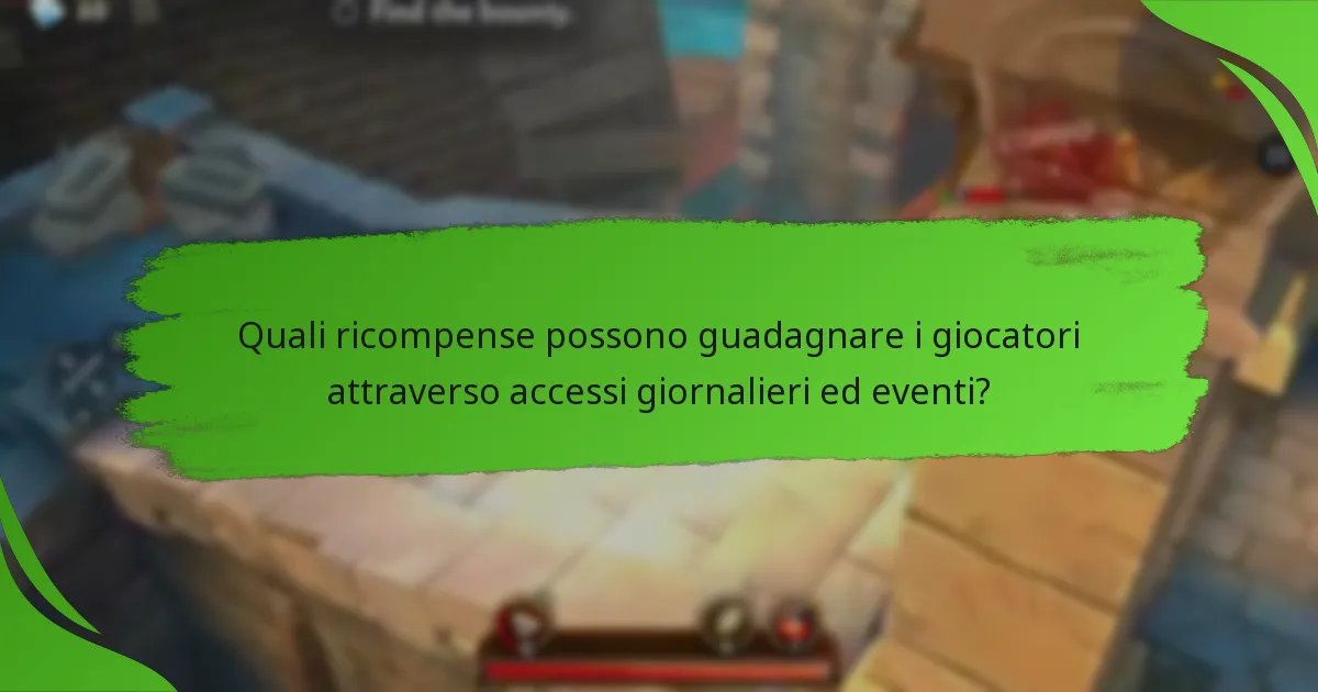 Quali ricompense possono guadagnare i giocatori attraverso accessi giornalieri ed eventi?