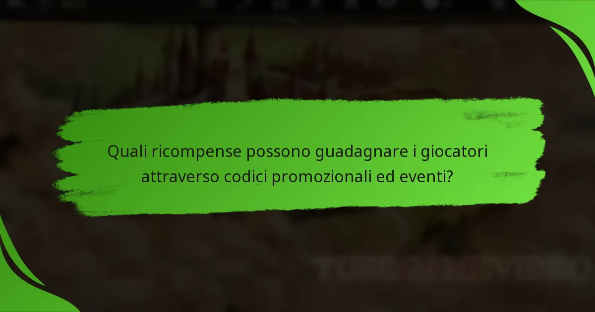Quali ricompense possono guadagnare i giocatori attraverso codici promozionali ed eventi?