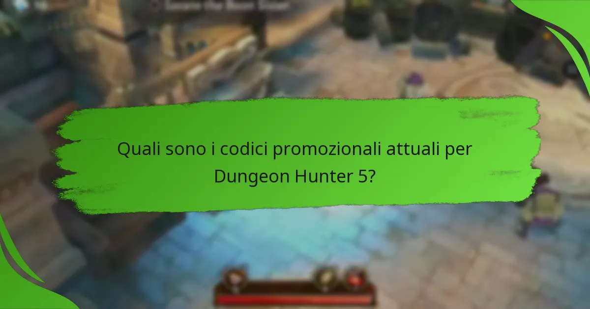Quali sono i codici promozionali attuali per Dungeon Hunter 5?